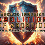 A shield blocking fire with the phrase "Embrace Immediate Abolition of Abortion"