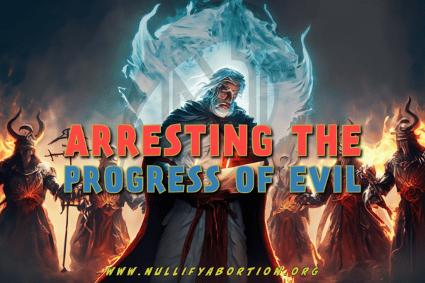 A man surrounded by holy fire, holding a paper. He is surrounded by fiery evil beings. The caption reads, "Arresting the progress of evil."