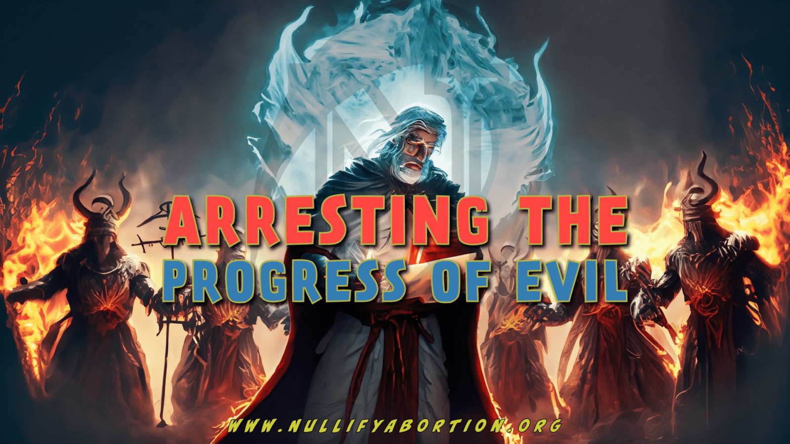 A man surrounded by holy fire, holding a paper. He is surrounded by fiery evil beings. The caption reads, "Arresting the progress of evil."